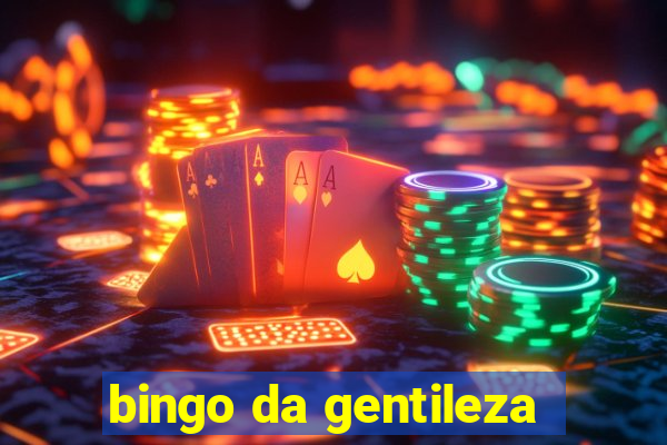 bingo da gentileza